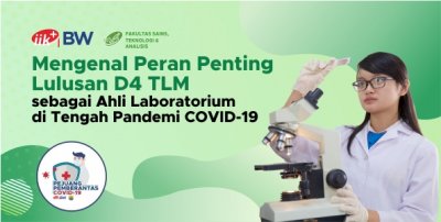 Peran Lulusan D4 Teknologi Laboratorium Medis di Tengah Pandemi Covid-19 